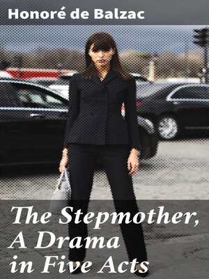 cover image of The Stepmother, a Drama in Five Acts